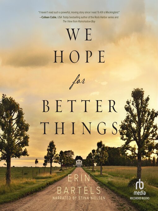 Title details for We Hope for Better Things by Erin Bartels - Wait list